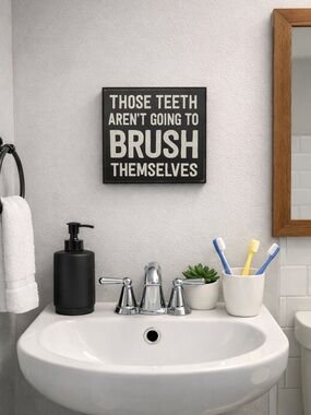 Black and White 6x6 Decorative Sign bathroom tooth brushing sign